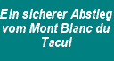 Ein sicherer Abstieg vom Mont Blanc du Tacul